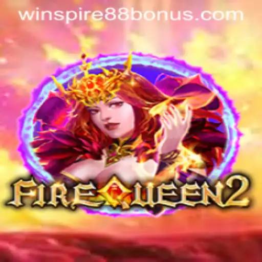 FireQueen2: A Thrilling Adventure with WINSPIRE88