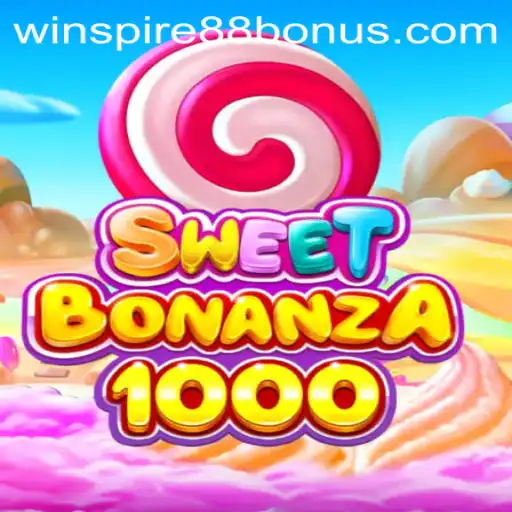 Experience the Thrill of SweetBonanza1000 with WINSPIRE88